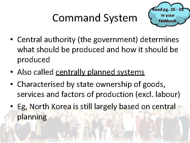 Command System Read pg. 26 - 28 in your textbook • Central authority (the