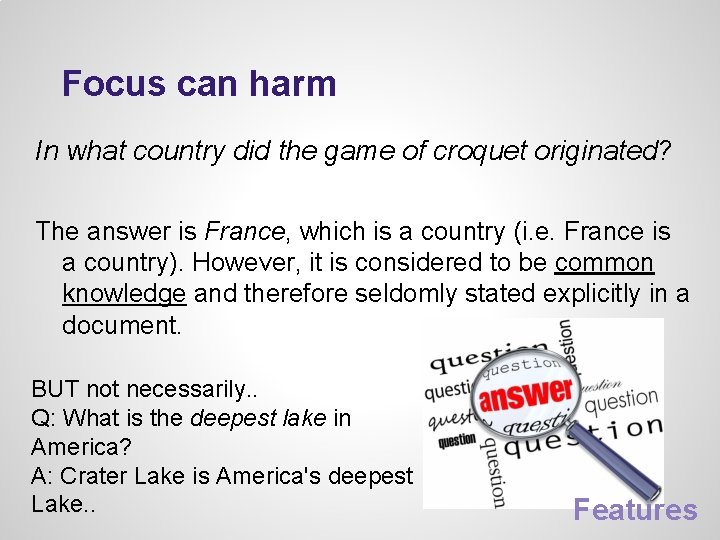 Focus can harm In what country did the game of croquet originated? The answer Focus can harm In what country did the game of croquet originated? The answer
