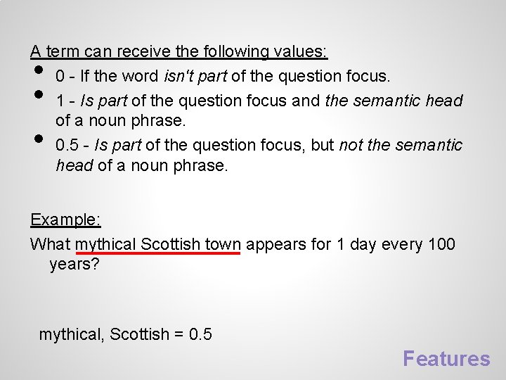 A term can receive the following values: 0 - If the word isn't part A term can receive the following values: 0 - If the word isn't part