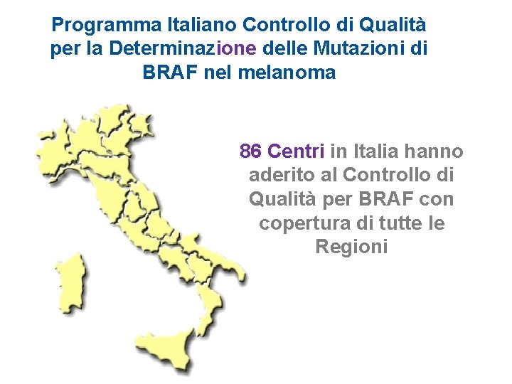 Programma Italiano Controllo di Qualità per la Determinazione delle Mutazioni di BRAF nel melanoma