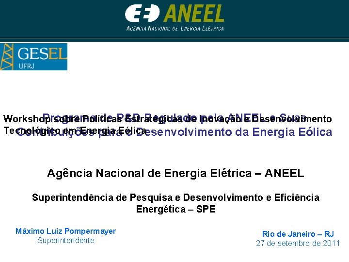 Programa de P&D Regulado pela ANEEL e Suas Workshop sobre Políticas Estratégicas de Inovação