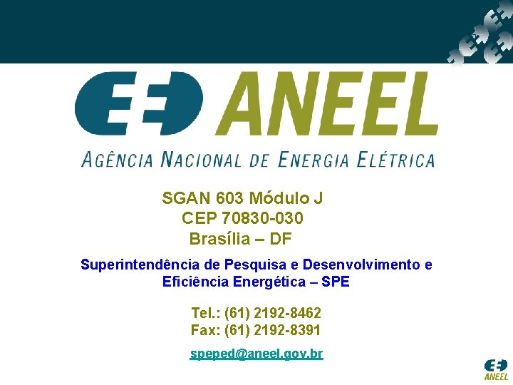 SGAN 603 Módulo J CEP 70830 -030 Brasília – DF Superintendência de Pesquisa e