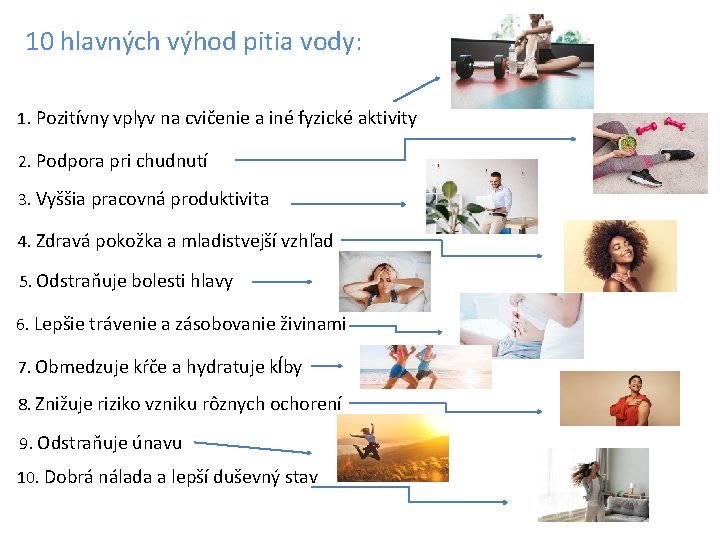 10 hlavných výhod pitia vody: 1. Pozitívny vplyv na cvičenie a iné fyzické aktivity