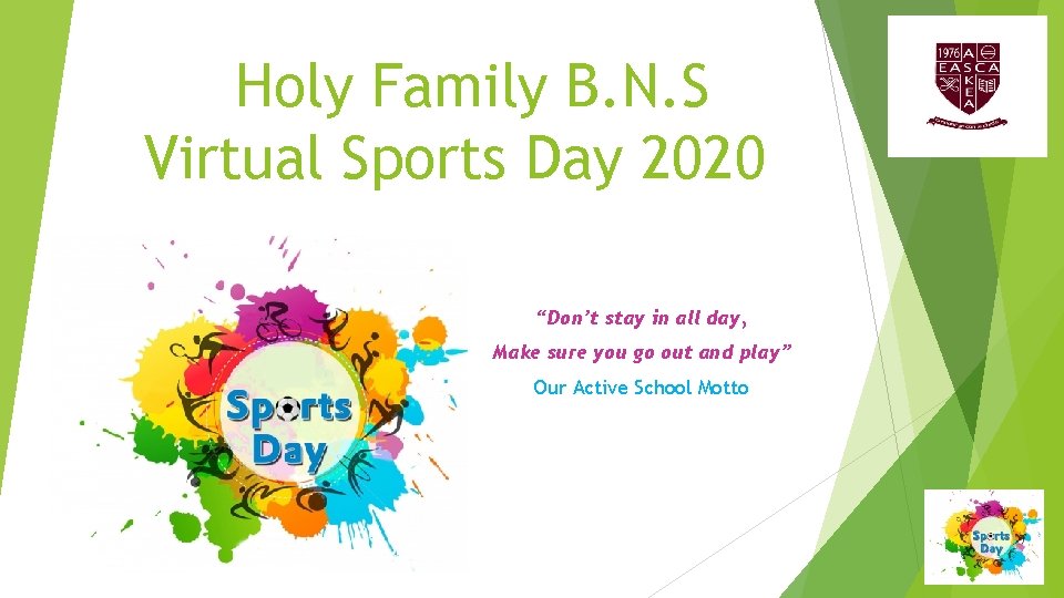 Holy Family B. N. S Virtual Sports Day 2020 “Don’t stay in all day,