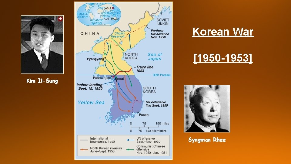Korean War [1950 -1953] Kim Il-Sung Syngman Rhee 