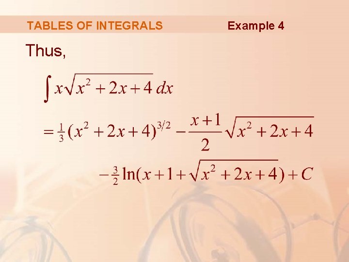 TABLES OF INTEGRALS Thus, Example 4 