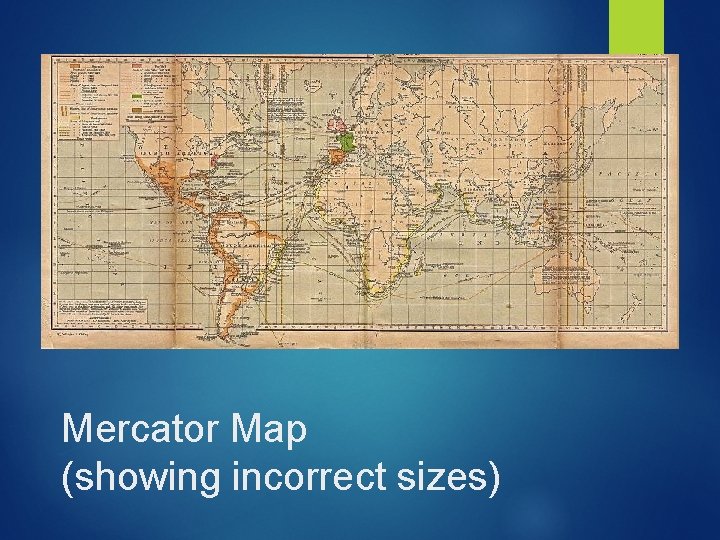 Mercator Map (showing incorrect sizes) 