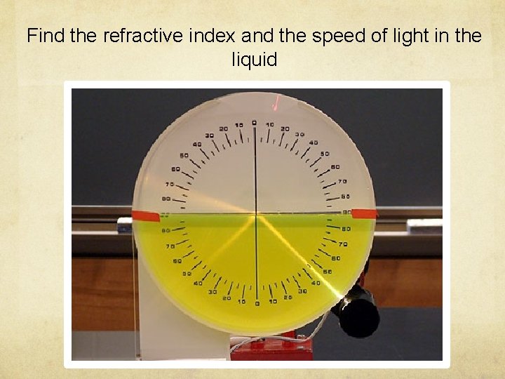 Find the refractive index and the speed of light in the liquid 