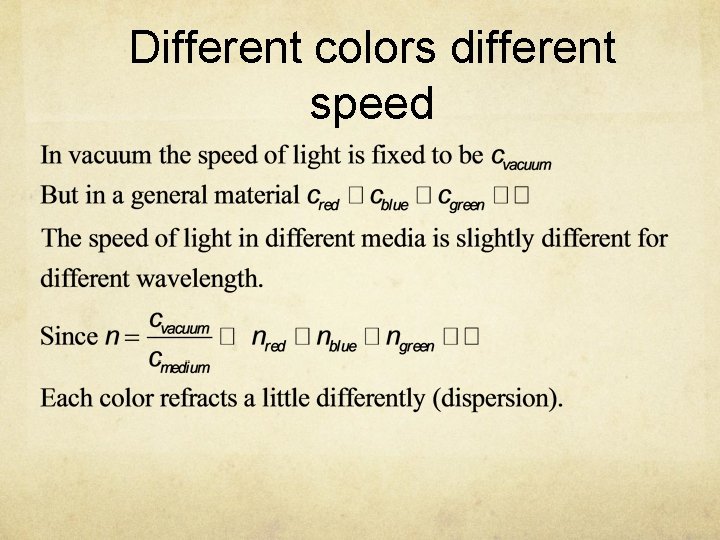 Different colors different speed 