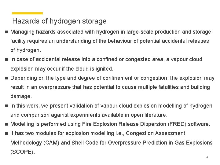 Hazards of hydrogen storage n Managing hazards associated with hydrogen in large-scale production and