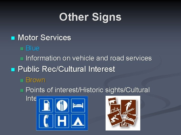 Other Signs n Motor Services Blue n Information on vehicle and road services n