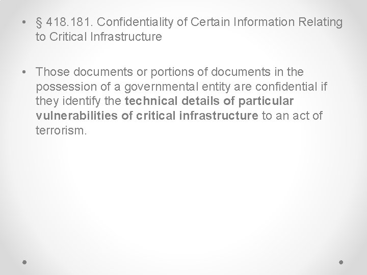  • § 418. 181. Confidentiality of Certain Information Relating to Critical Infrastructure •