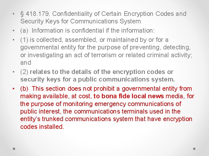  • § 418. 179. Confidentiality of Certain Encryption Codes and Security Keys for