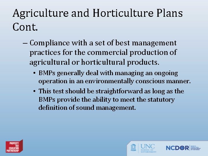 Agriculture and Horticulture Plans Cont. – Compliance with a set of best management practices
