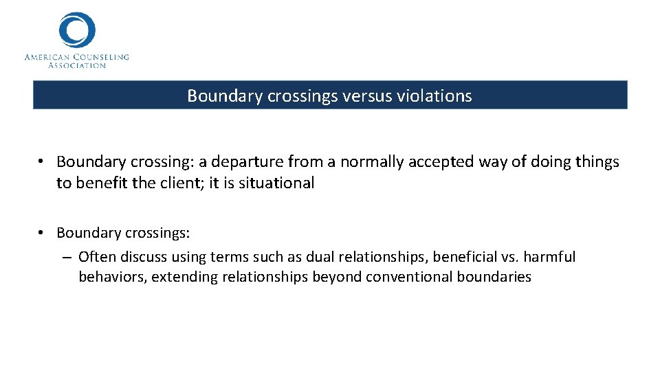 Boundary crossings versus violations • Boundary crossing: a departure from a normally accepted way