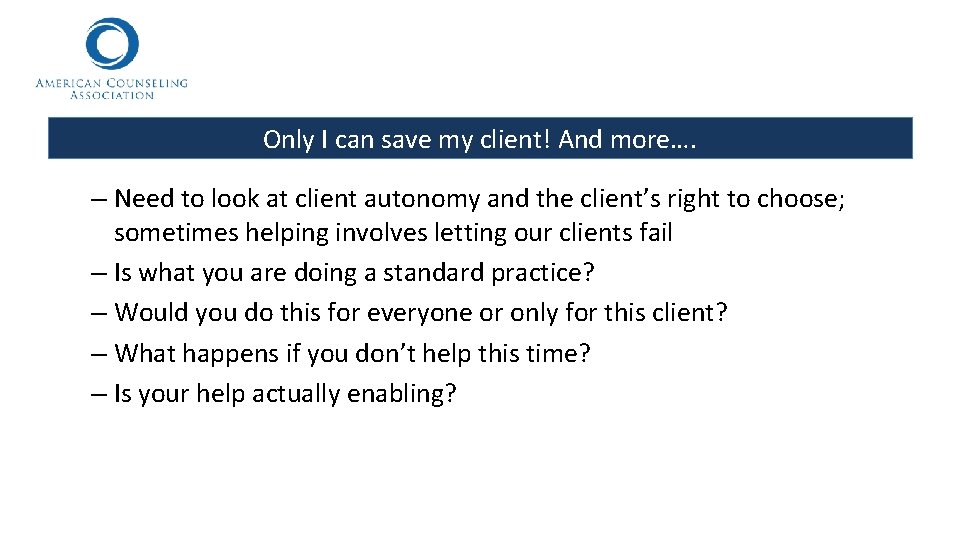 Only I can save my client! And more…. – Need to look at client