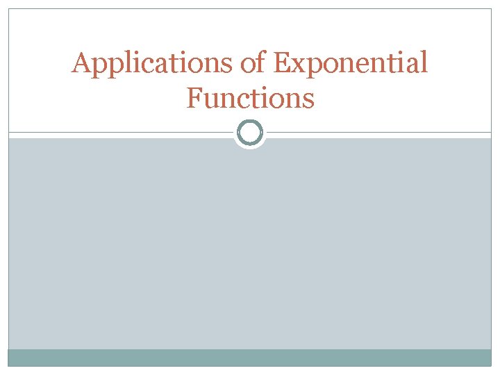 Applications of Exponential Functions 