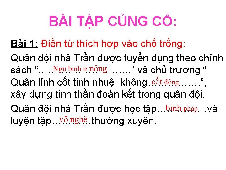 BÀI TẬP CỦNG CỐ: Bài 1: Điền từ thích hợp vào chổ trống: Quân