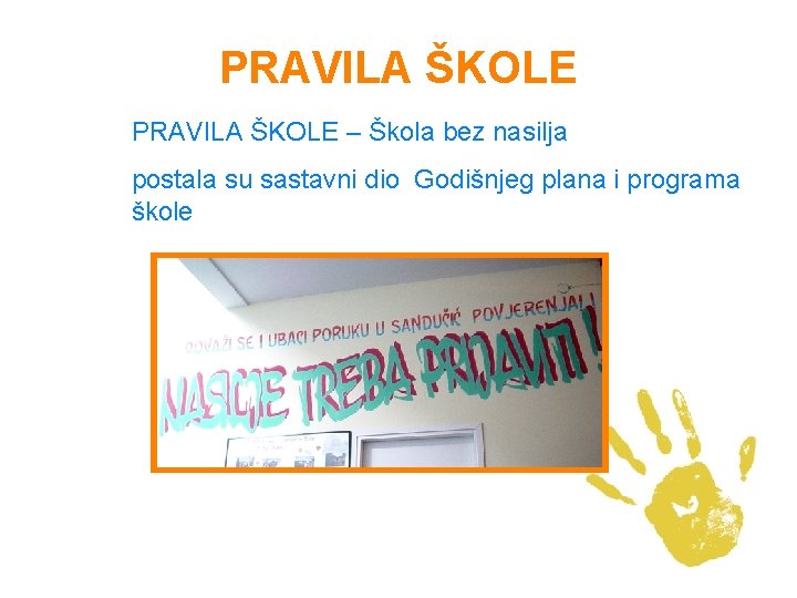 PRAVILA ŠKOLE – Škola bez nasilja postala su sastavni dio Godišnjeg plana i programa
