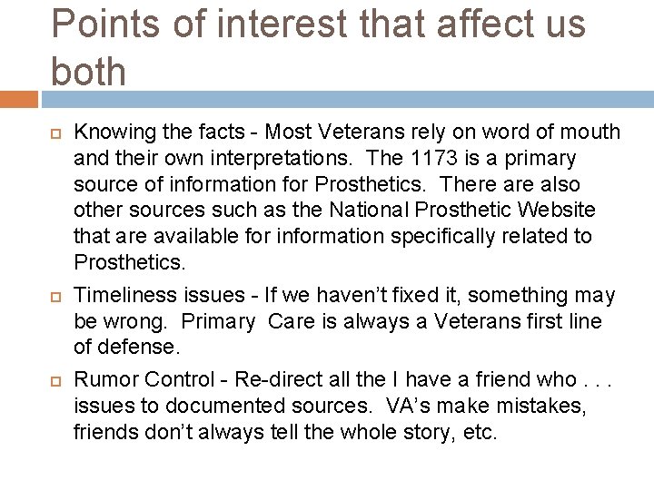 Points of interest that affect us both Knowing the facts - Most Veterans rely