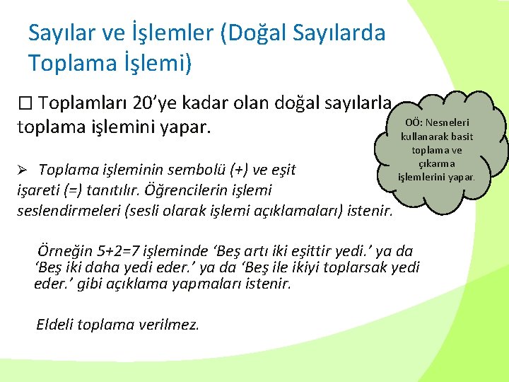 Sayılar ve İşlemler (Doğal Sayılarda Toplama İşlemi) � Toplamları 20’ye kadar olan doğal sayılarla