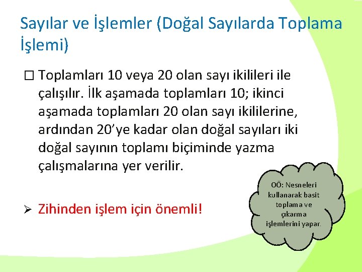Sayılar ve İşlemler (Doğal Sayılarda Toplama İşlemi) � Toplamları 10 veya 20 olan sayı