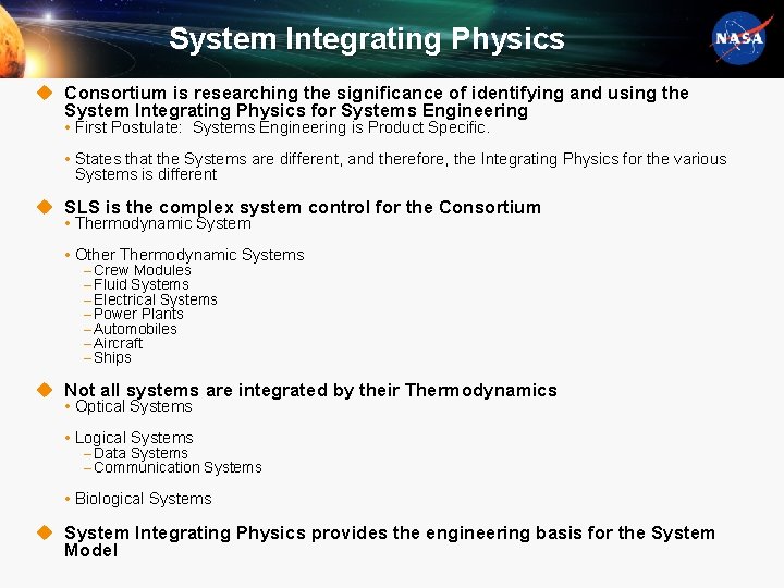 System Integrating Physics u Consortium is researching the significance of identifying and using the