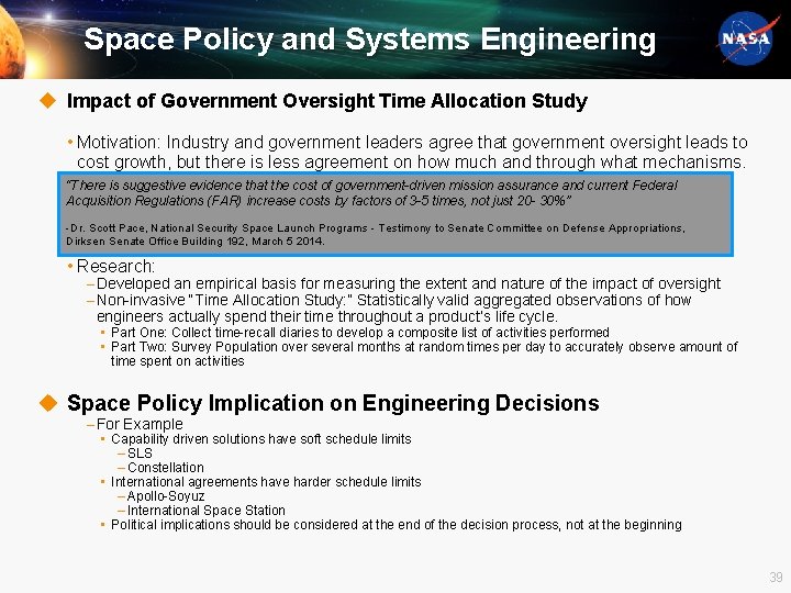 Space Policy and Systems Engineering u Impact of Government Oversight Time Allocation Study •