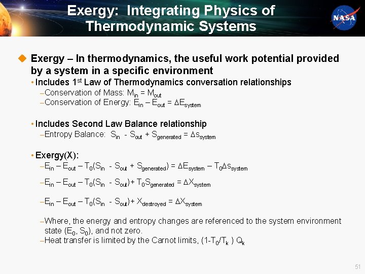 Exergy: Integrating Physics of Thermodynamic Systems u Exergy – In thermodynamics, the useful work