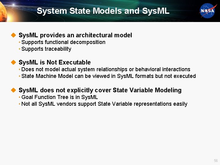 System State Models and Sys. ML u Sys. ML provides an architectural model •