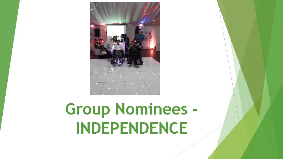 Group Nominees – INDEPENDENCE 