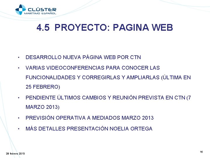 4. 5 PROYECTO: PAGINA WEB • DESARROLLO NUEVA PÁGINA WEB POR CTN • VARIAS