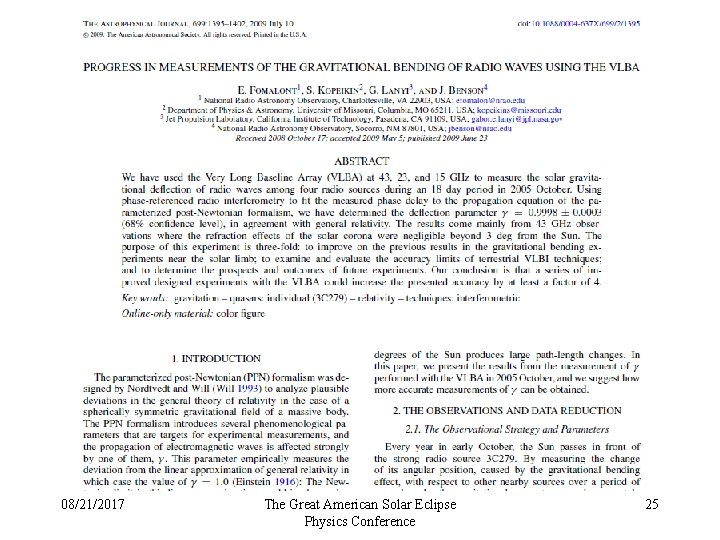 08/21/2017 The Great American Solar Eclipse Physics Conference 25 08/21/2017 The Great American Solar Eclipse Physics Conference 25