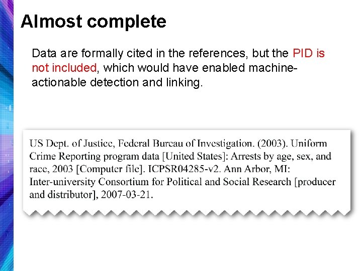 Almost complete Data are formally cited in the references, but the PID is not