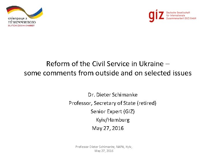 Reform of the Civil Service in Ukraine – some comments from outside and on