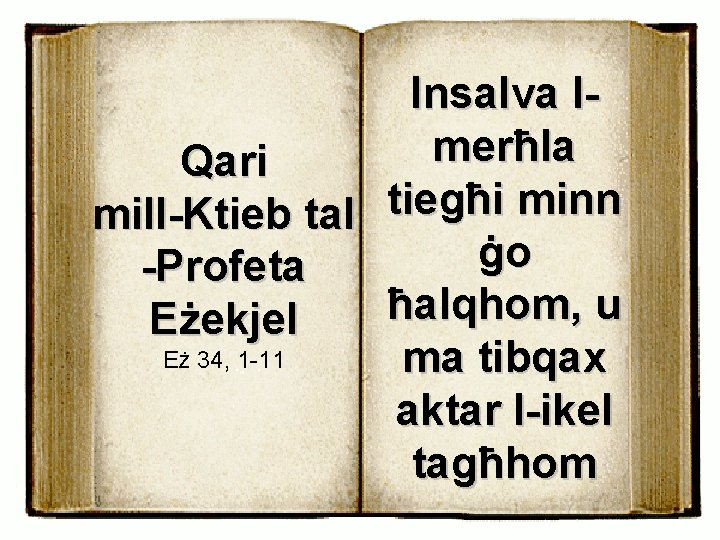 Insalva lmerħla Qari tiegħi minn mill-Ktieb tal ġo -Profeta ħalqhom, u Eżekjel Eż 34,