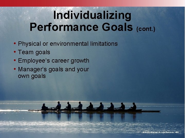 Individualizing Performance Goals (cont. ) • Physical or environmental limitations • Team goals • Individualizing Performance Goals (cont. ) • Physical or environmental limitations • Team goals •