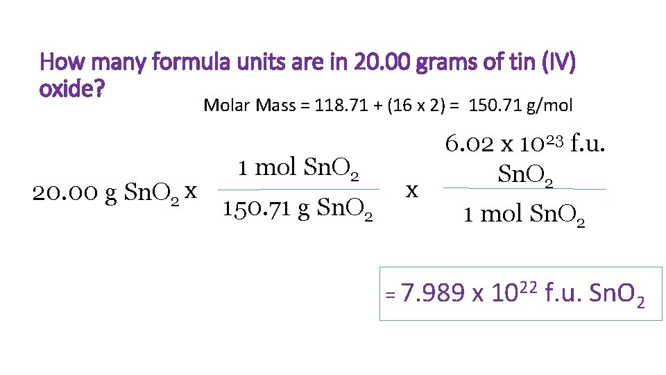 How many formula units are in 20. 00 grams of tin (IV) oxide? Molar