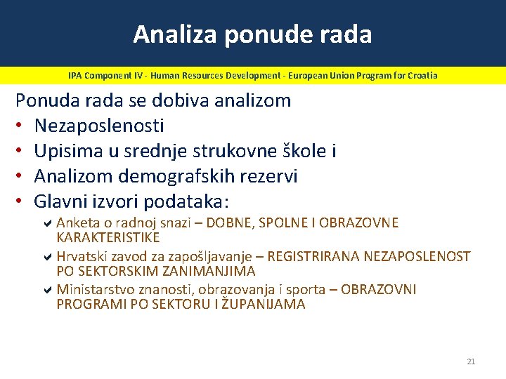 Analiza ponude rada IPA Component IV - Human Resources Development - European Union Program