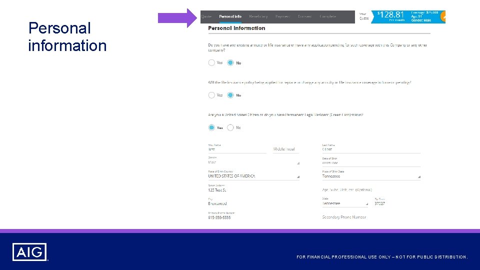 Personal information FOR FINANCIAL PROFESSIONAL USE ONLY – NOT FOR PUBLIC DISTRIBUTION. 