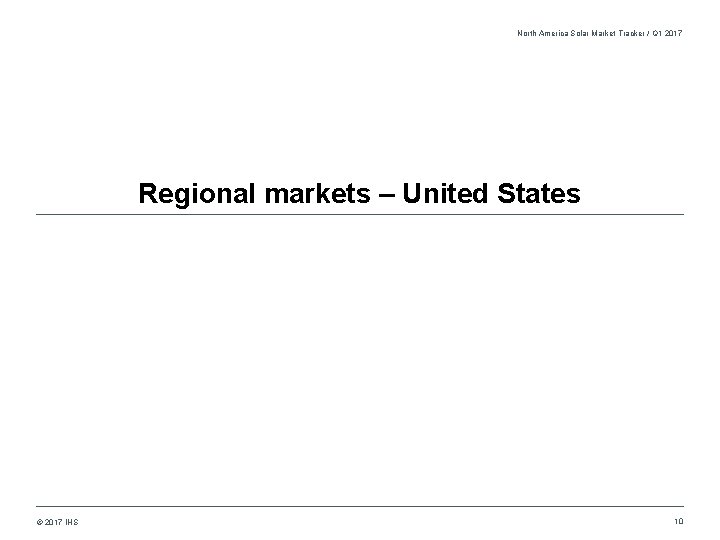 North America Solar Market Tracker / Q 1 2017 Regional markets – United States