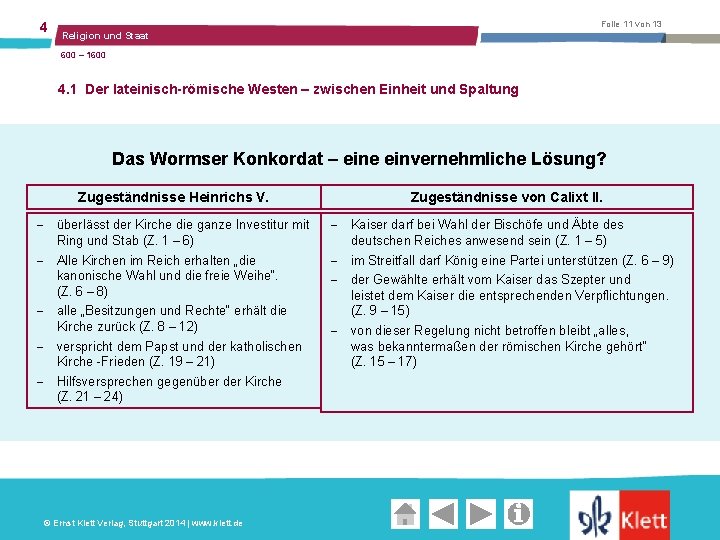 4 Folie 11 von 13 Religion und Staat 600 – 1600 4. 1 Der