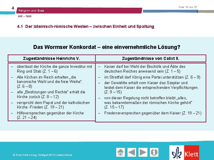 4 Folie 12 von 13 Religion und Staat 600 – 1600 4. 1 Der