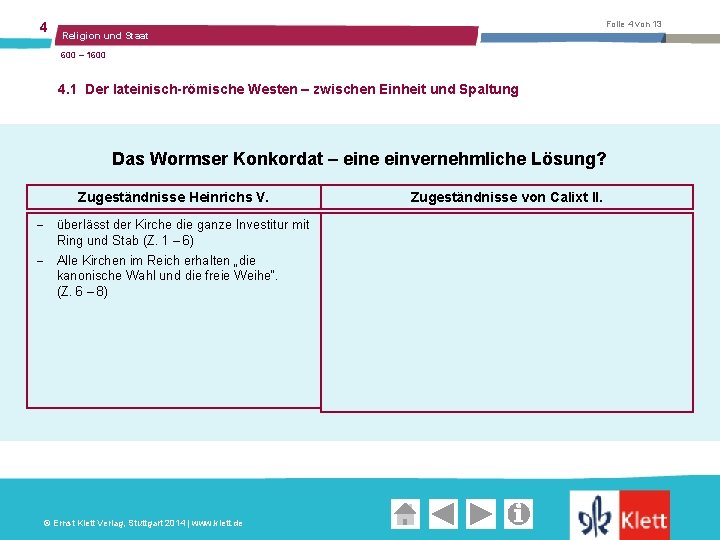 4 Folie 4 von 13 Religion und Staat 600 – 1600 4. 1 Der