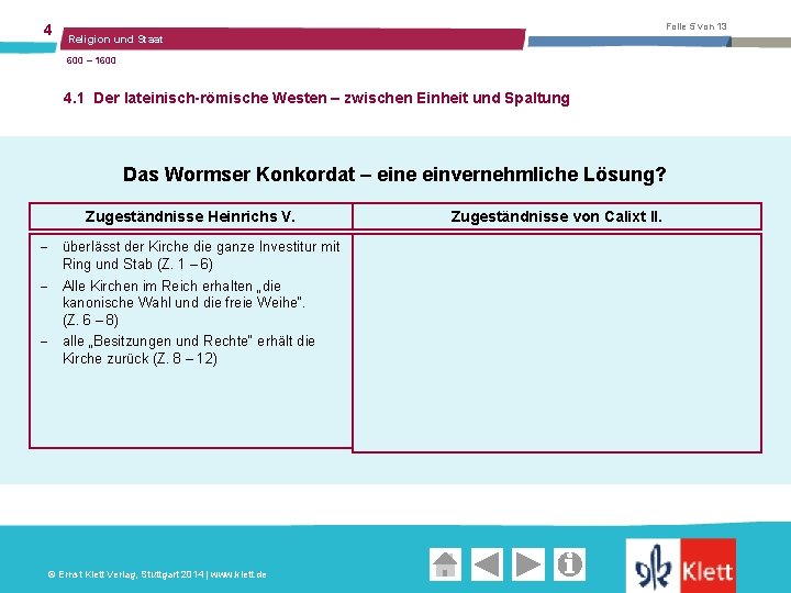 4 Folie 5 von 13 Religion und Staat 600 – 1600 4. 1 Der