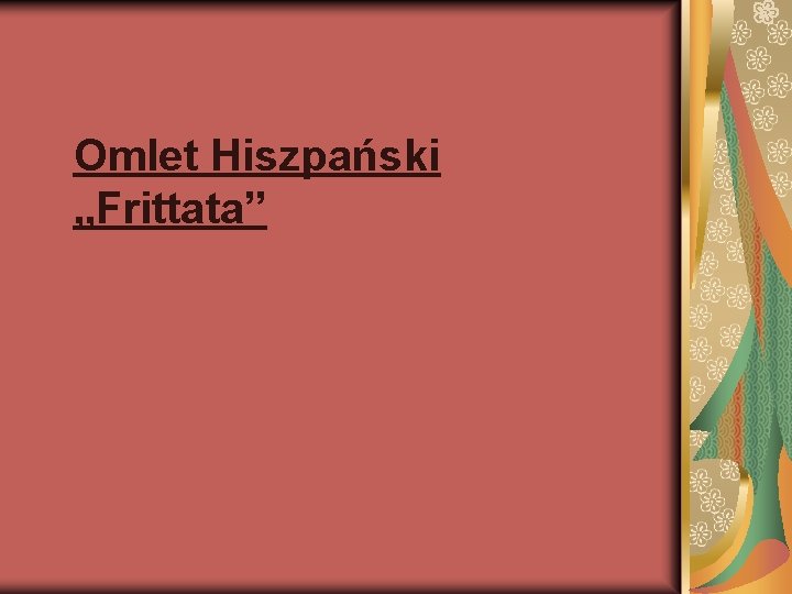 Omlet Hiszpański „Frittata” 