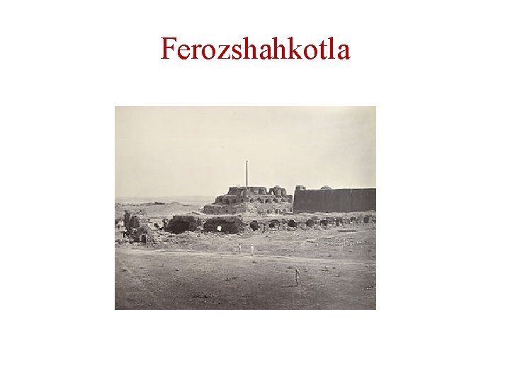 Ferozshahkotla 