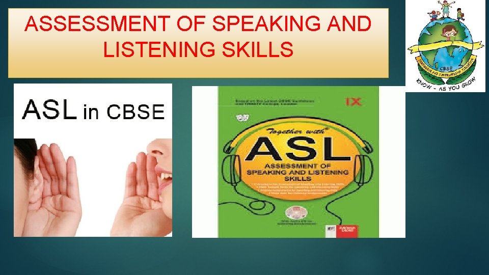 ASSESSMENT OF SPEAKING AND LISTENING SKILLS 