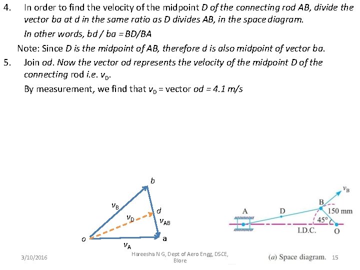 4. In order to find the velocity of the midpoint D of the connecting