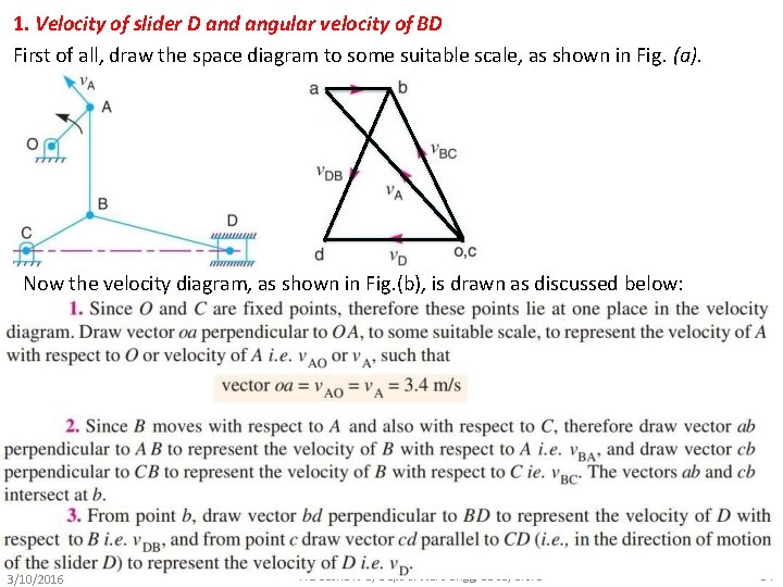 1. Velocity of slider D and angular velocity of BD First of all, draw